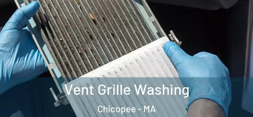 Vent Grille Washing Chicopee - MA